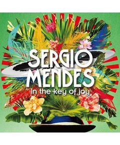 Sergio Mendes – In The Key Of Joy – 2CD