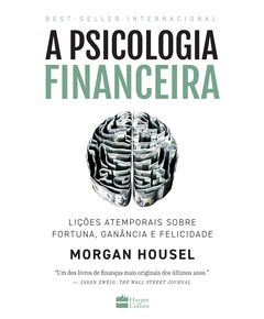 Psicologia financeira - Morgan Housel