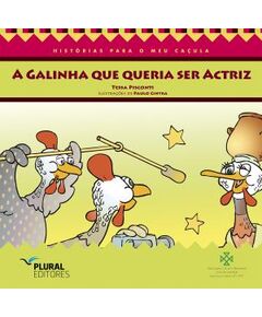 A Galinha Que Queria Ser Actriz