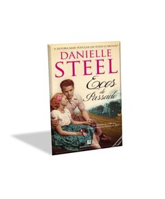 Ecos do Passado - Danielle Steel