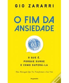 O Fim da Ansiedade - Gio Zararri