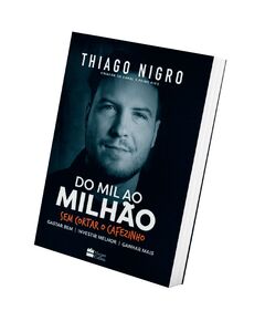 Mil Ao Milhão - Sem Cortar O Cafezinho - Thiago Nigro