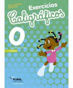 Exercícios Caligráficos 0 - Nos Caminhos da Escrita 