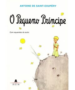 O Pequeno Príncipe - Antoine de Saint-Exupéry