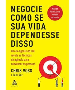 Negocie Como Se Sua Vida Dependesse Disso