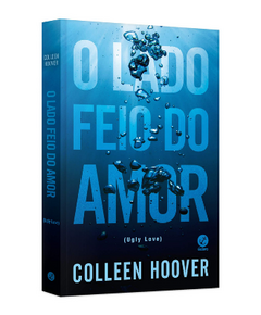 O lado feio do amor - Colleen Hoover