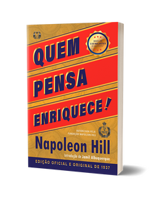 Quem Pensa Enriquece - Napoleon Hill