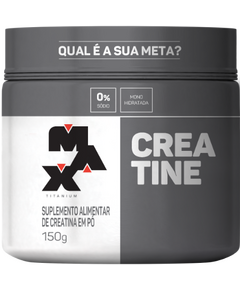 MAX Titanium Creatina - 150G
