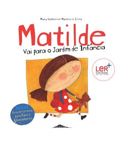 Livro Matilde: Vai para o Jardim de Infância
