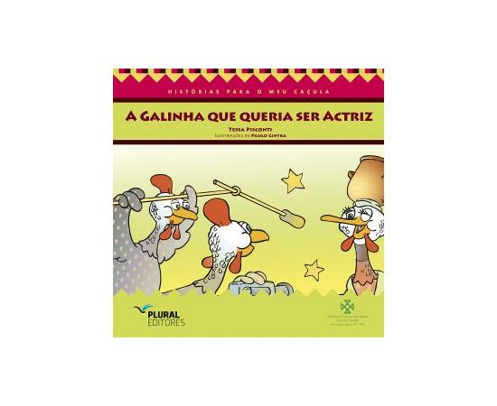 A Galinha Que Queria Ser Actriz